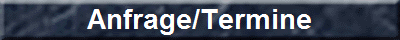 Anfrage/Termine
