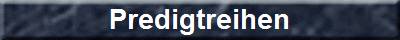 Predigtreihen