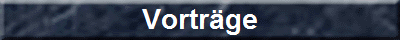 Vortr�ge